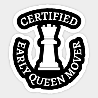 Chess - Certified early queen mover Sticker